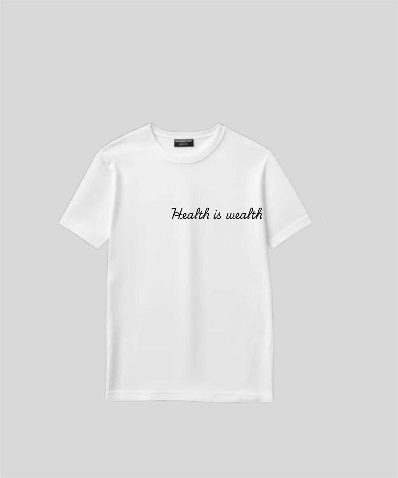 White t-shirt with a minimal script typography design reading Health is Wealth